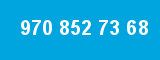 970 852 73 68 970 852 73 68